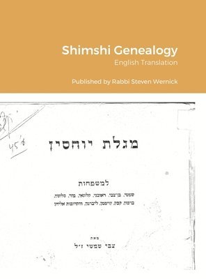 Zvi Shimshi, Steven Wernick - Shimshi Genealogy, Inbunden