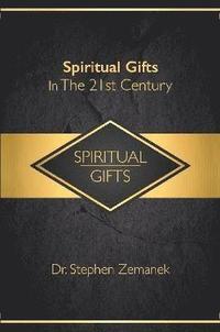 bokomslag Spiritual Gifts For The 21st Century