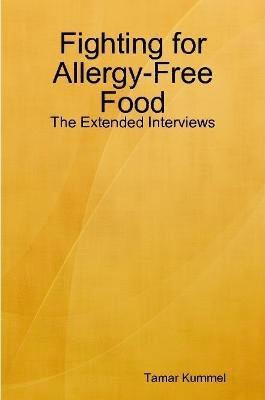 bokomslag Fighting for Allergy-Free Food - The Extended Interviews