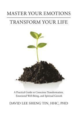 Master Your Emotions-Transform Your Life 1