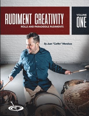Juan Mendoza - Rudiment Creativity Vol.1, Häftad