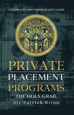 bokomslag Private Placement Programs - The Holy Grail