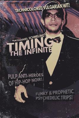 Nathaniel Schmeling - Timing the Infinite, Häftad