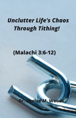 Unclutter Life's Chaos Through Tithing! 1