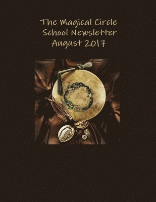 Magical Circle School Newsletter August 2017