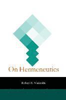 bokomslag On Hermeneutics