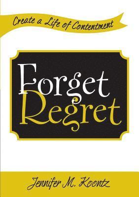 bokomslag Forget Regret