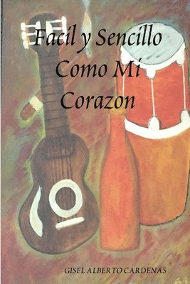 bokomslag Facil y Sencillo Como Mi Corazon