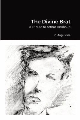 Arthur Rimbaud - Divine Brat, Häftad