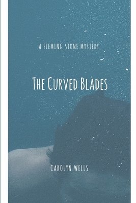 Carolyn Wells - Curved Blades, Häftad