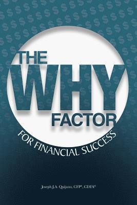 The WHY Factor for Financial Success 1