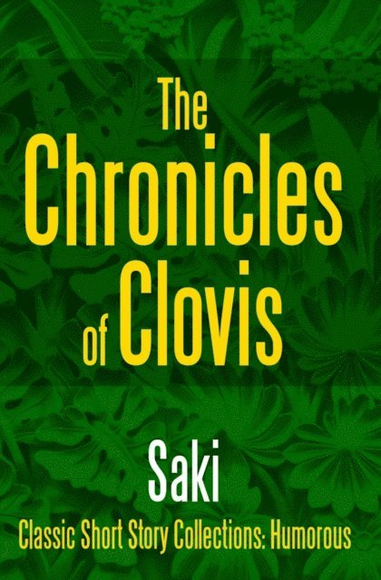 Saki - Chronicles of Clovis, Häftad