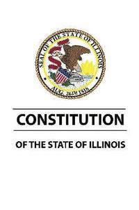 bokomslag Constitution of The State of Illinois