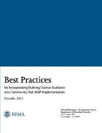 bokomslag Best Practices for Incorporating Building Science Guidance into Community Risk MAP Implementation