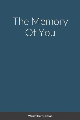 Wendy Harris-Eason - Memory Of You, Häftad