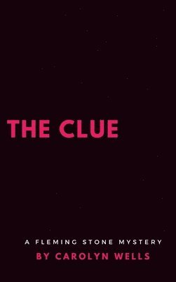 Carolyn Wells - Clue, Inbunden
