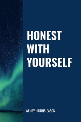 Honest With Yourself 1