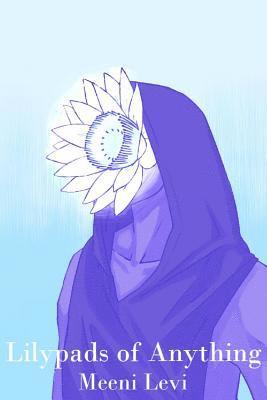 Meeni Levi - Lilypads of Anything, Häftad
