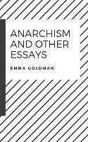 Anarchism and Other Essays