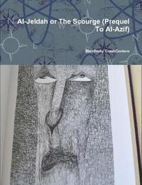 bokomslag Al-Jeldah or The Scourge (Prequel To Al-Azif)