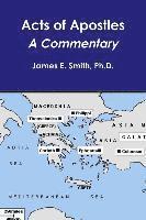 James E Smith - Acts of Apostles--a Commentary, Häftad