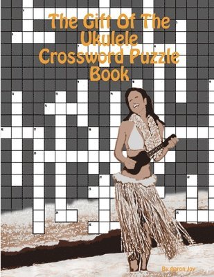 bokomslag Gift Of The Ukulele Crossword Puzzle Book