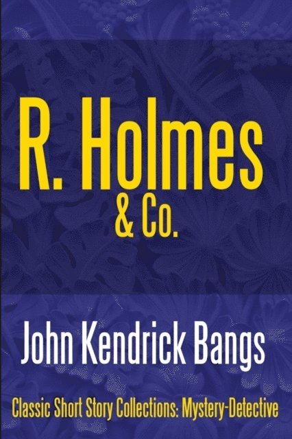 R. Holmes & Co. 1