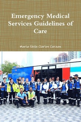 Emergency Medical Services Guidelines of Care 1