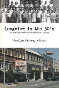 bokomslag Longview in the 50's
