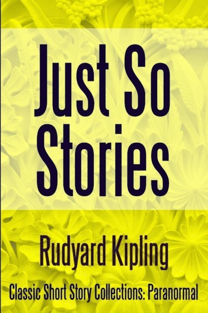 Just So Stories 1