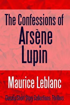 Confessions of Arsène Lupin