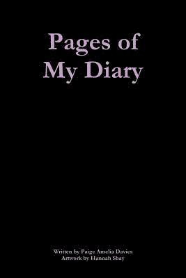Paige Amelia Davies - Pages of My Diary, Häftad