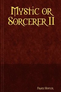 bokomslag Mystic or Sorcerer II