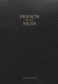 bokomslag Francis of the Filth