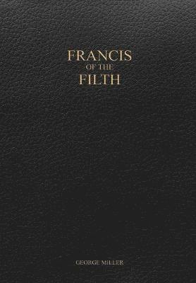 bokomslag Francis of the Filth