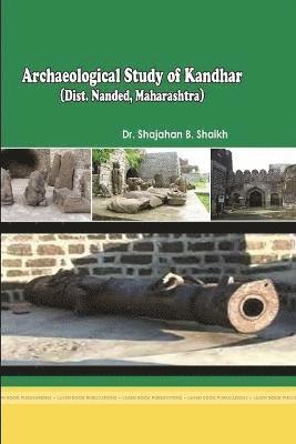 bokomslag Archaeological Study of Kandhar (Dist. Nanded, Maharashtra)