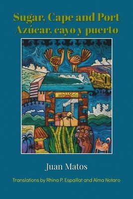 Juan Matos - Azúcar, cayo y puerto, Häftad