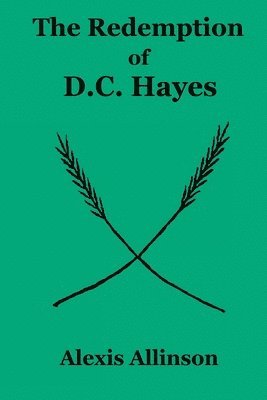 bokomslag The Redemption of D.C. Hayes