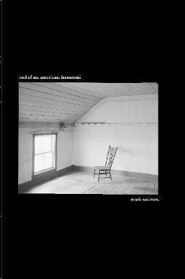 Mark Walston - End of an American Farmstead, Häftad