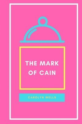 Carolyn Wells - Mark of Cain, Häftad