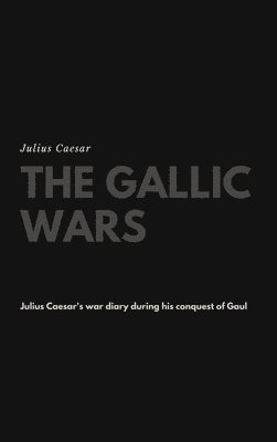 The Gallic Wars 1