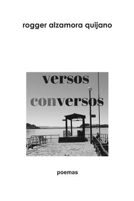 Rogger Alzamora Quijano - versos conversos, Häftad