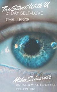 bokomslag Start With U 21 Day Self-Love Challenge
