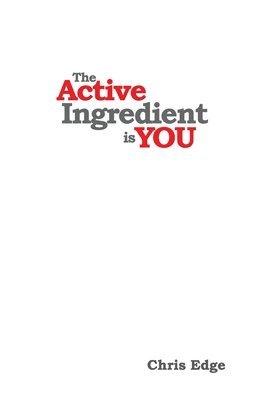 bokomslag Active Ingredient is You
