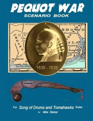 bokomslag Pequot War Scenario Book