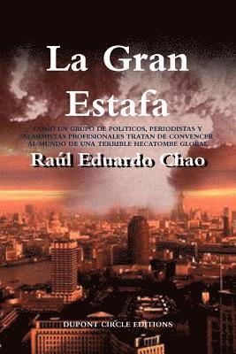 Raúl Eduardo Chao - La Gran Estafa, Häftad