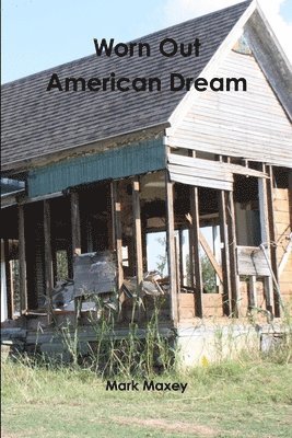 bokomslag Worn Out American Dream