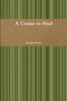 A Cruise to Find 1