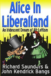 bokomslag Alice in Liberalland