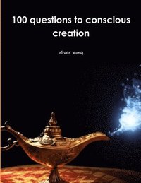 bokomslag 100 questions to conscious creation